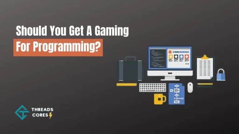Should You Get A Gaming Laptop For Programming?