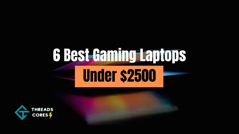 6 Best Gaming Laptop Under 2500 in 2023
